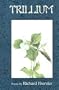 Trillium (American Poets Continuum)