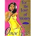 FOR THE LOVE OF MONEY [A NOVEL, FLYY GIRL RETURNS] BY OMAR TYPREE