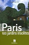 Revue Christine Bonneton  / Paris : 100 Jardins insolites