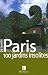 Paris : 100 Jardins insolites