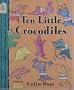 Ten Little Crocodiles