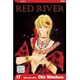 Red River, Volume 17 (Red River (Graphic Novels)) by Chie Shinohara