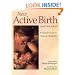 New Active Birth: A Concise Guide to Natural Childbirth