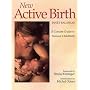 New Active Birth: A Concise Guide to Natural Childbirth