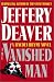 Books : The Vanished Man (A Lincoln Rhyme Novel)