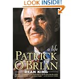Patrick O'Brian : A Life by Dean King