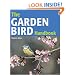 The Garden Bird Handbook: How to Attract, Identify and Watch the Birds in Your Garden