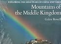 Mountains of the Middle Kingdom: Exploring the High Peaks of China and Tibet