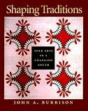 Shaping Traditions: Folk Arts in a Changing South