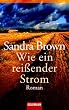 Wie ein rei�ender Strom: Roman