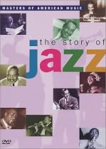 The Story of Jazz (Masters of American Music)