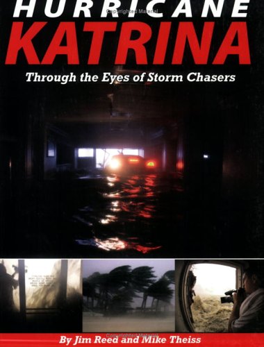 Hurricane Katrina: Through the Eyes of Storm Chasers