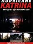 Hurricane Katrina: Through the Eyes of Storm Chasers Hurricane Katrina: Through the Eyes of Storm Chasers