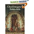 Charlemagne's Tablecloth: A Piquant History of Feasting