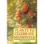 Plants to Celebrate Midwinter