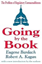 Going by the Book: The Problem of Regulatory Unreasonableness