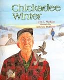 Chickadee Winter: Dawn L. Watkins