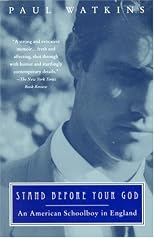 Stand Before Your God : An American Schoolboy in England