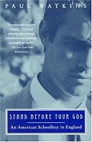Stand Before Your God: An American Schoolboy in England