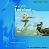 Wie von Zauberhand