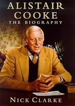 Alistair Cooke: The Biography