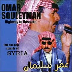 Highway to Hassake: Folk and Pop Sounds Of Syria