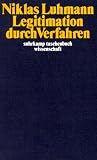 Legitimation durch Verfahren (suhrkamp taschenbuch wissenschaft)