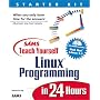 Sams Teach Yourself Linux Programming in 24 Hours