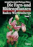 Die Farn- und Bl&uuml;tenpflanzen Baden-W&uuml;rttembergs, 8 Bde., Bd.7, Spezieller Teil (Spermatophyta, Unterklassen Alismatidae, Liliidae, Commelinidae): Butomaceae bis Poaceae - Oskar Sebald, Siegmund Seybold, Georg Philippi, Niels B&ouml;hling, J&ouml;rg Griese, Andreas Kleinsteuber