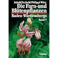 Die Farn- und Bl�tenpflanzen Baden-W�rttembergs, 8 Bde., Bd.7, Spezieller Teil (Spermatophyta, Unterklassen Alismatidae, Liliidae, Commelinidae)