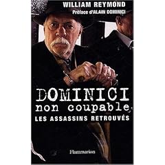 Dominici non coupable : Les assassins retrouv�s