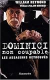 Dominici non coupable : Les assassins retrouv�s