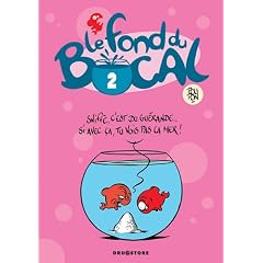 Le fond du bocal, Tome 2 :