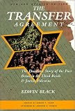 The Transfer Agreement: The Dramatic Story of the Secret Pact Between the Third Reich and Jewish Palestine