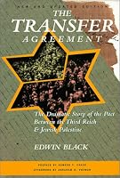 The Transfer Agreement: The Dramatic Story of the Pact Between the Third Reich and Jewish Palestine