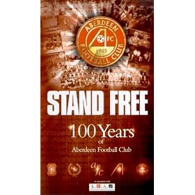 Aberdeen FC - Stand Free - 100 Years Of Aberdeen FC [VHS]