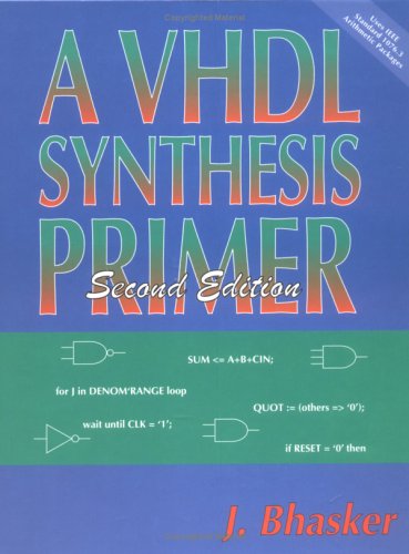 A VHDL Synthesis Primer, Second Edition