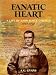 Search : Fanatic Heart - A Life of John Boyle O'Reilly 1844-1890
