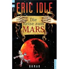 Die Reise zum Mars: Roman