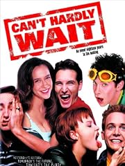 Can't Hardly Wait