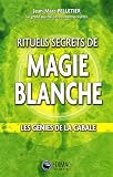 Rituels secrets de magie blanche