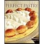 Nick Malgieri's Perfect Pastry: Create Fantastic Desserts by Mastering the Basic Techniques
