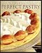 Book Nick Malgieri's Perfect Pastry: Create Fantastic Desserts by Mastering the Basic Techniques