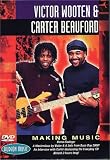 Victor Wooten And Carter Beauford - Making Music [1999] [DVD]