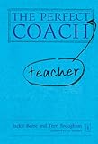 The perfect teacher coach