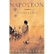 Napoleon: A Biography ~ Frank McLynn