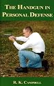 The Handgun in Personal Defense