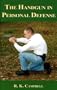 The Handgun in Personal Defense