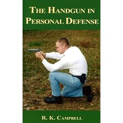 The Handgun in Personal Defense