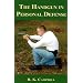 The Handgun in Personal Defense
